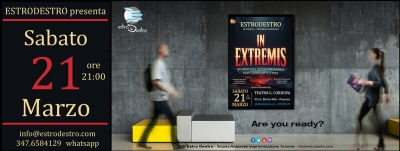In extremis: spettacolo teatrale con Estrodestro