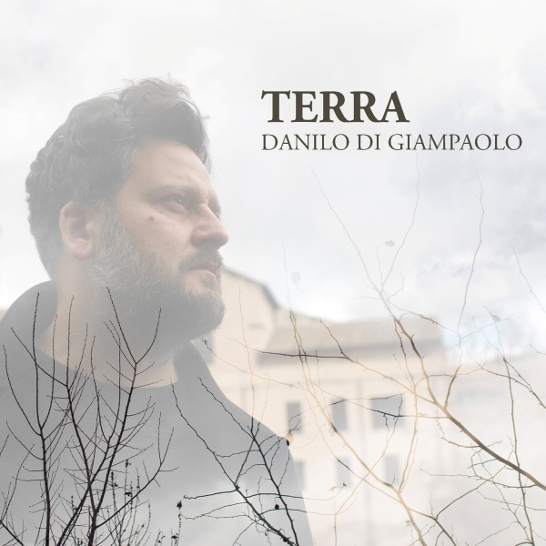 Danilo Di Giampaolo live con il suo nuovo disco da solista “Terra”